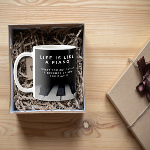 Life is Like a Piano Inspirational Coffee Mug