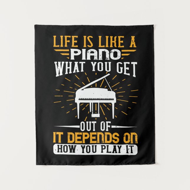 Life Is Like A Piano Tapestry (Front)