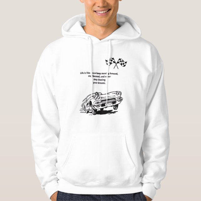 *Life is like a race—keep moving forward Hoodie (Front)