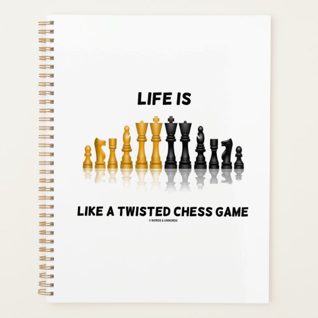 Life Is Like A Twisted Chess Game Reflective Chess Planner (Front)