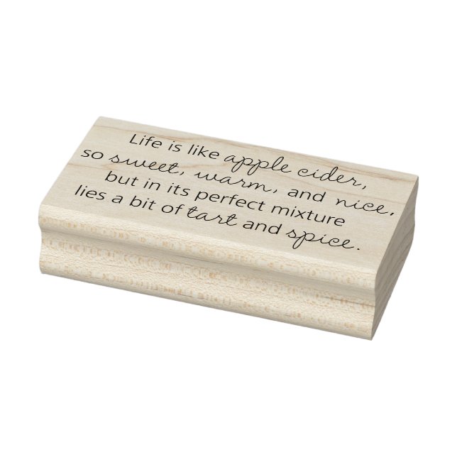 Life is Like Apple Cider Sentiment Rubber Stamp (Stamp)