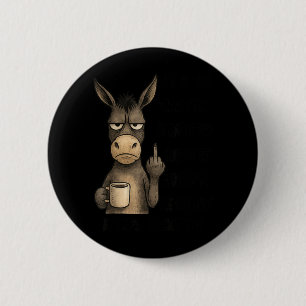Life is Like Diarrhoea How Hard You Try and Stop I 6 Cm Round Badge