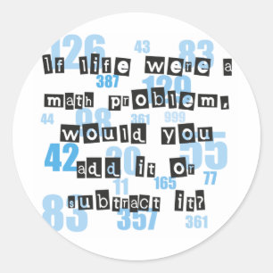 Life is like math classic round sticker