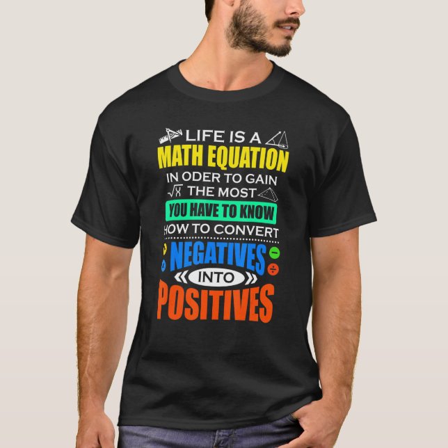 Life Is Math Equation Math  Mathematic T-Shirt (Front)