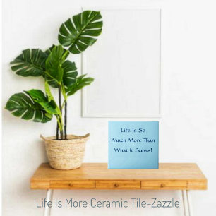 Life Is More Tile