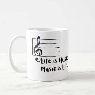 Life is Music, Music is Life Coffee Mug