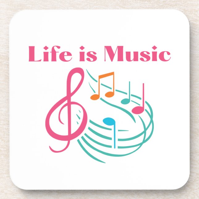 Life is Music with Dancing Notes Coaster (Front)
