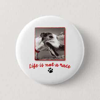 Life is NOT a Race 6 Cm Round Badge