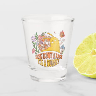 Life Is Not A Race, It's A Journey Shot Glass
