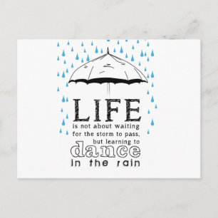 Life is not about waiting for the storm postcard