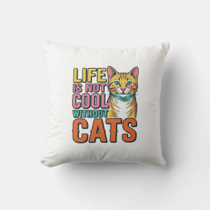 Life Is Not Cool Without Cats Vintage Cat Shirt De Cushion