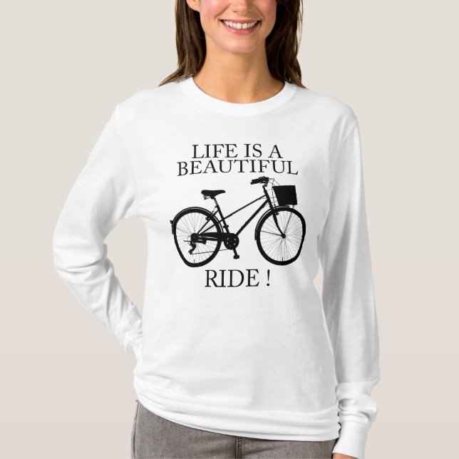 Life is one beautiful ride  T-Shirt (Front)