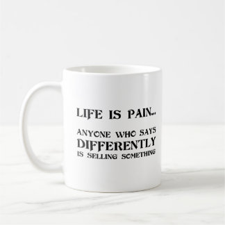 Life Is Pain Coffee Mug