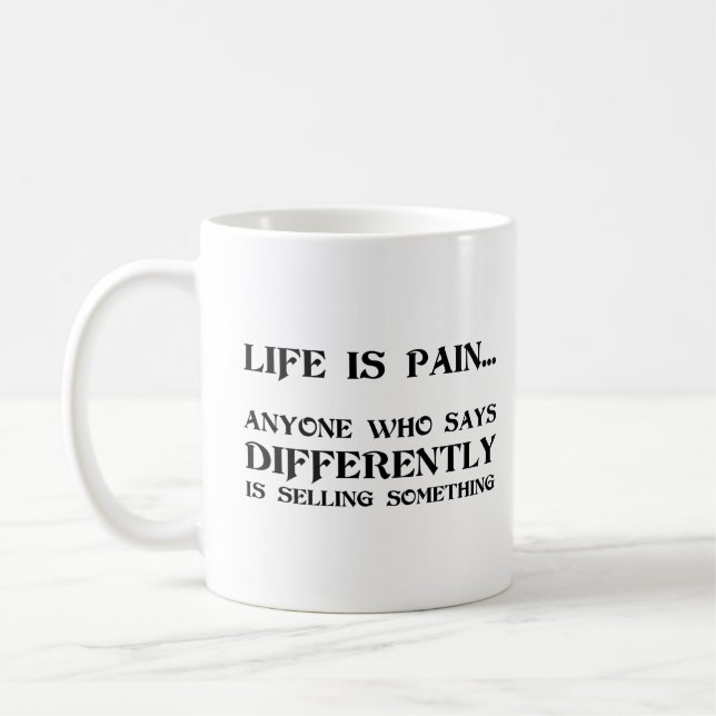Life Is Pain  Coffee Mug (Left)