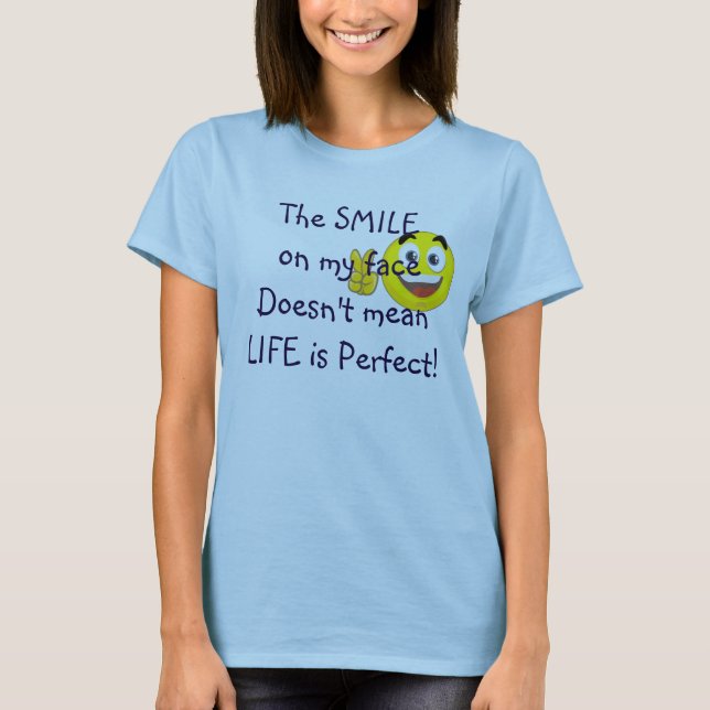 Life is Perfect Shirt (Front)