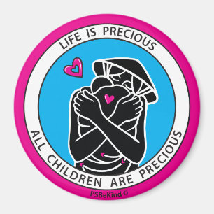 Life Is Precious 4 Pink_3” Round Magnet