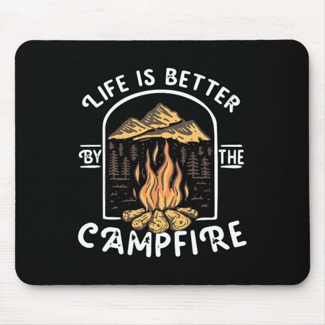 Life Is Really Good Around The Campfire Camping Sh Mouse Pad (Front)