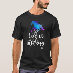 LIFE IS RIDING Horse Equine Equestrian Rider Graph T-Shirt