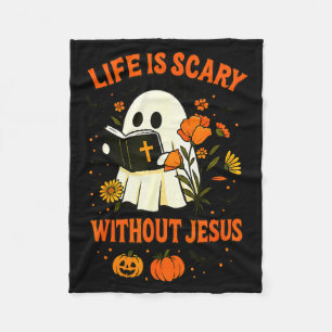 Life Is Scary Without Jesus Cute Christian Ghost H Fleece Blanket