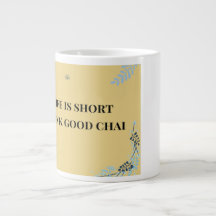 Life is Short Drink Good Chai, Funny Desi Chai