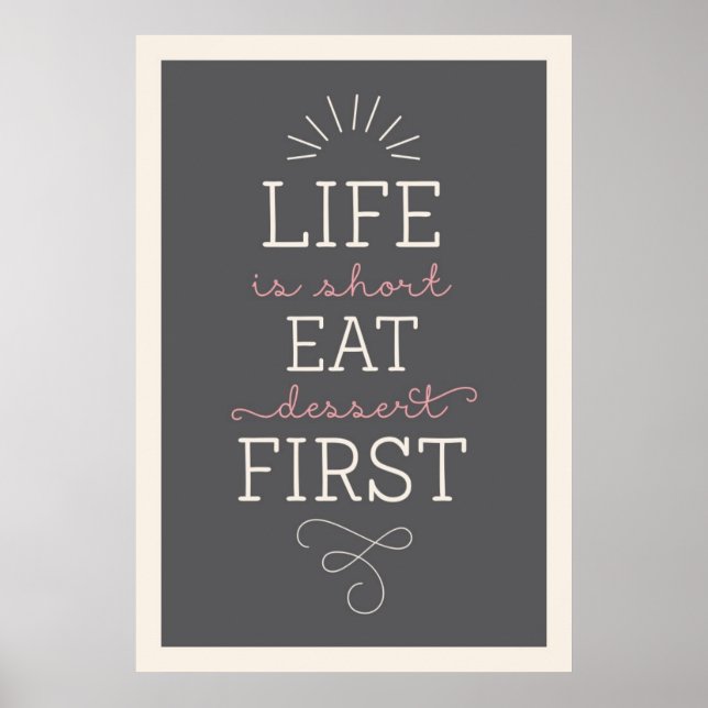 Life Is Short Eat Dessert First Retro Poster (Front)