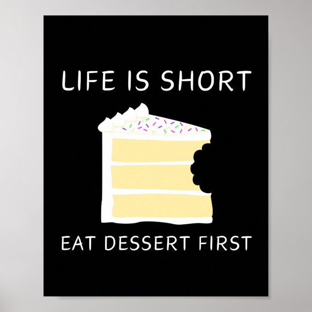 Life is Short, Eat Dessert First Wall Art (Front)