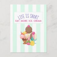 Life is Short Eat More Ice Cream