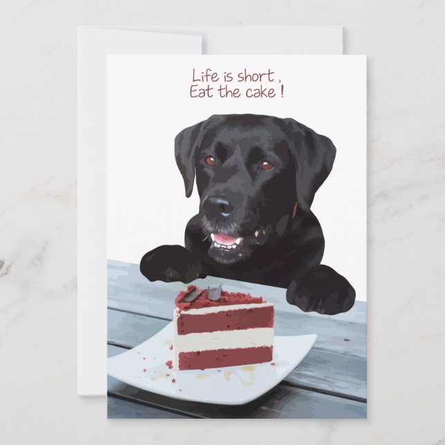 Life is short , eat the cake - Black Lab Invitation (Front)