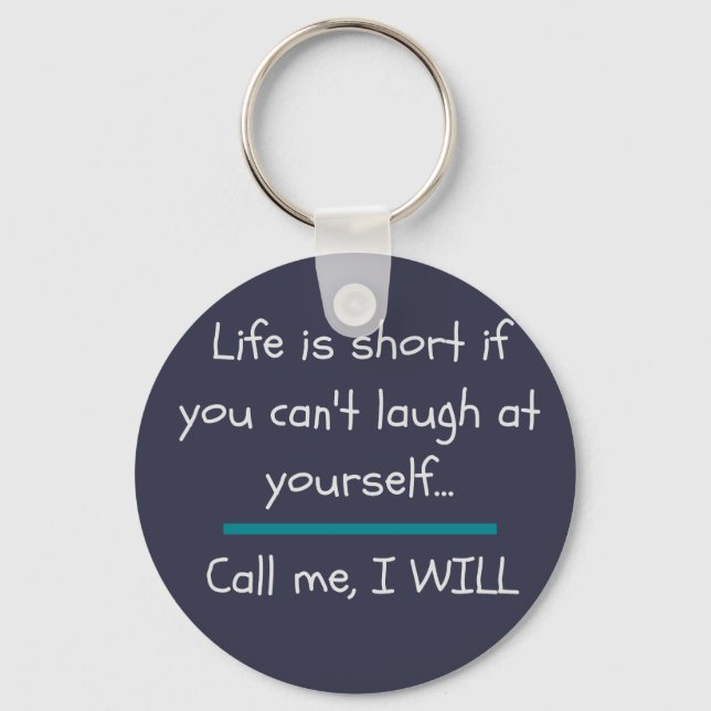 Life is Short Funny Saying Quote Novelty Key Ring (Front)