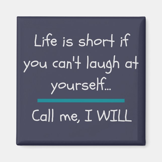 Life is Short Funny Saying Quote Novelty Magnet (Front)