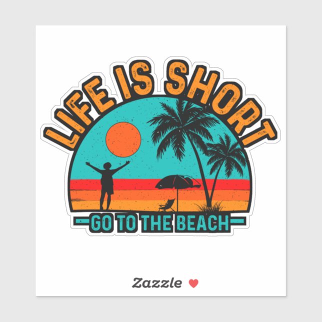 Life is Short Go To The Beach-97226 (Sheet)
