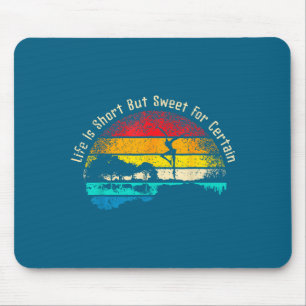 Life Is Short Guitar But Sweet For Certain Mouse Pad