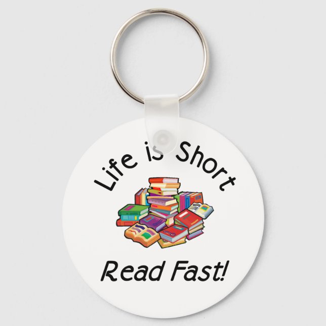 Life is Short Keyring (Front)