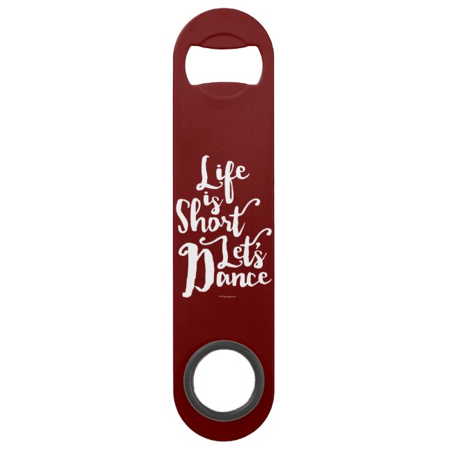 Life Is Short Let’s Dance (Front)