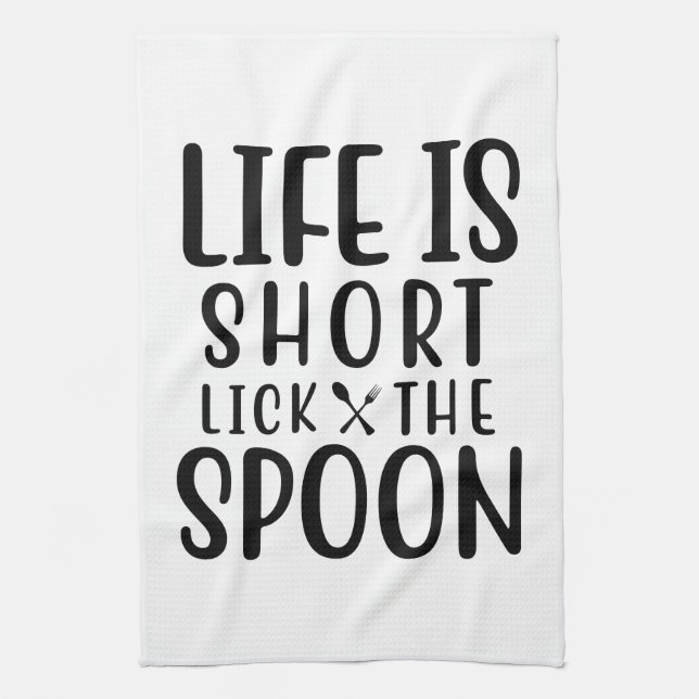 Life is Short Lick the Spoon Tea Towel (Vertical)