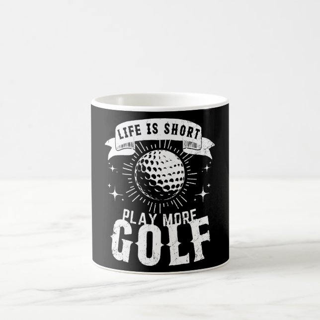 Life is Short. Play More Golf Coffee Mug (Center)