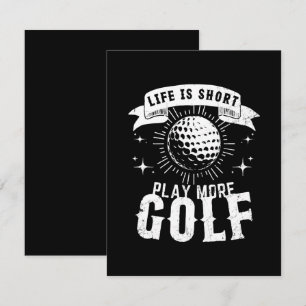 Life is Short. Play More Golf Enclosure Card