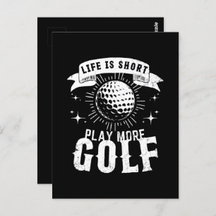 Life is Short. Play More Golf Postcard