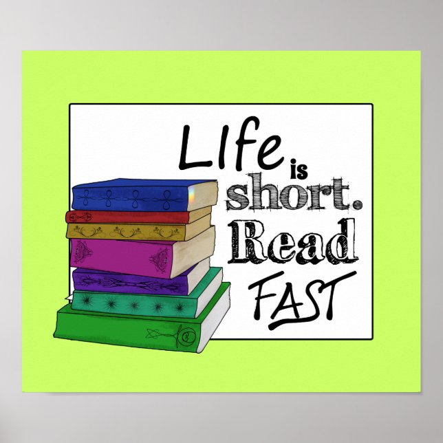 Life is Short. Read Fast. Poster (Front)