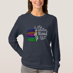 Life is Short. Read Fast. T-Shirt