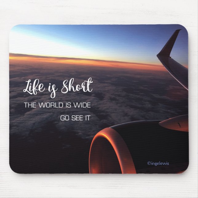 Life is short...Sky Clouds Wings Inspirational Mouse Pad (Front)
