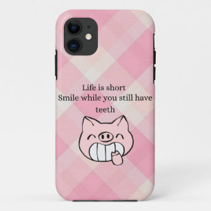 Life Is Short, Smile While You Still Have Teeth Case-Mate iPhone Case