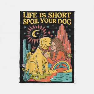 Life Is Short Spoil Your Dog Retro Pet Lover Desig Fleece Blanket