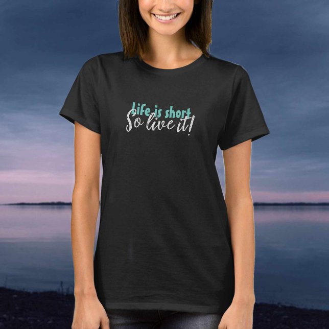 Life is Short T-Shirt (Creator Uploaded)