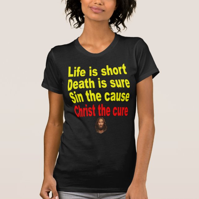 LIFE IS SHORT T-Shirt (Front)