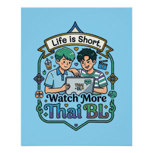 Life Is Short, Watch More Thai BL Poster