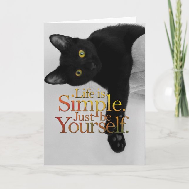 Life Is Simple Be Yourself Cat Inspirational Quote Card (Front)
