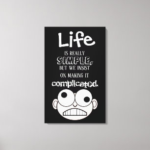 Life Is Simple Cartoon Black And White Canvas Print