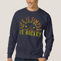 Life Is Simple Eat Sleep Watch Ice Hockey