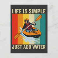 Life is Simple Just add Water Funny Canoeing Retro